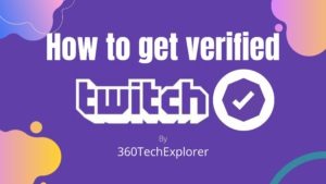 How to get verified on twitch