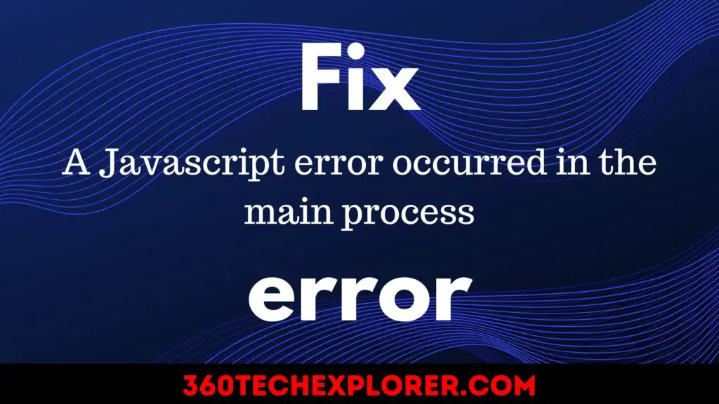 fix-a-javascript-error-occurred-in-the-main-process