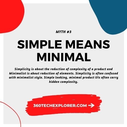 Simple means Minimal. UX Myth #3