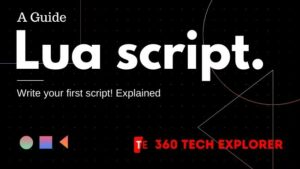 What is Lua script Write your first script!